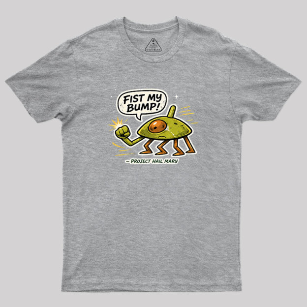 Fist My Bump Geek T-Shirt