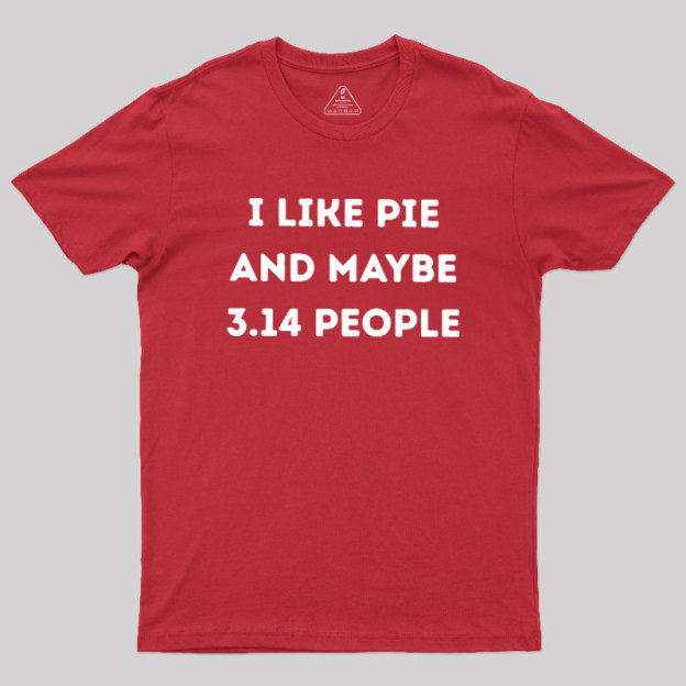 I Like Pie Geek T-Shirt