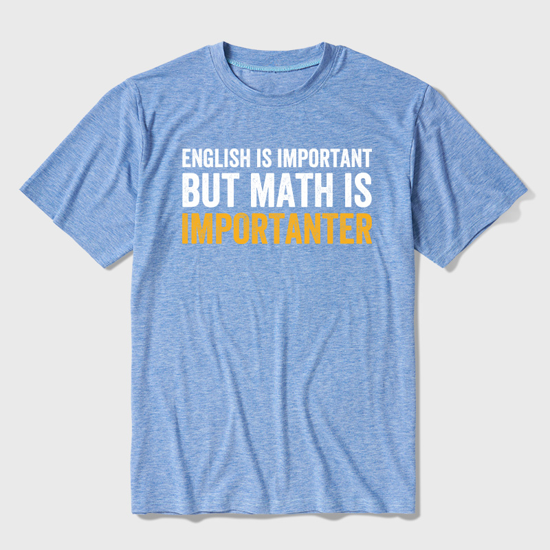 English Is Important But Math Is Importanter Ultra Soft Heather Tees
