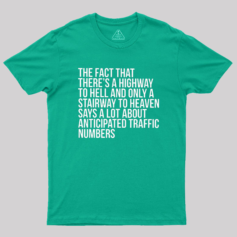 There's Highway To Hell And Stairway To Heaven Geek T-Shirt
