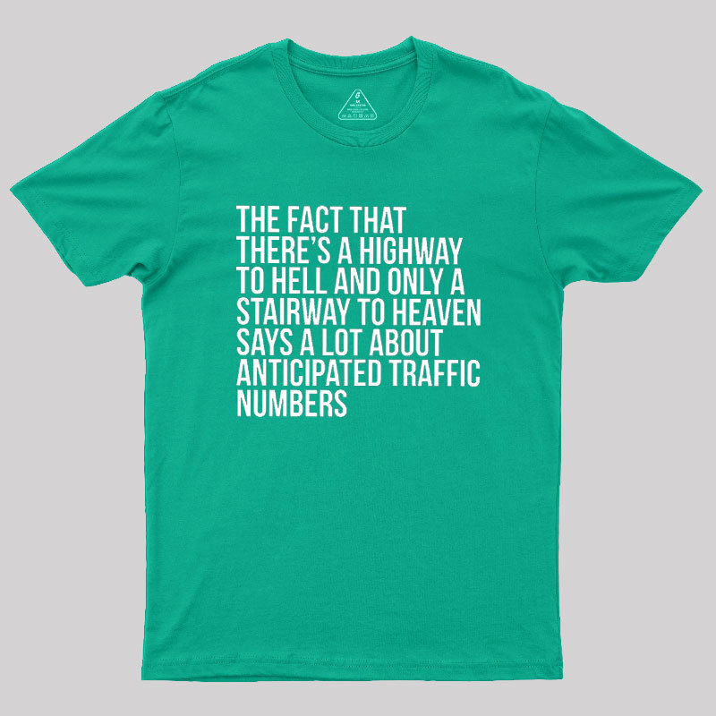 There's Highway To Hell And Stairway To Heaven Geek T-Shirt