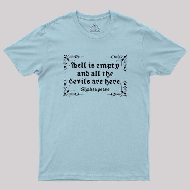 Hell Is Empty Shakespeare Geek T-Shirt