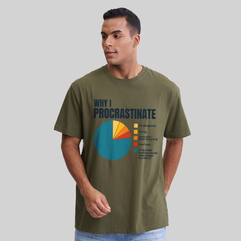 Why I Procrastinate Geek T-Shirt
