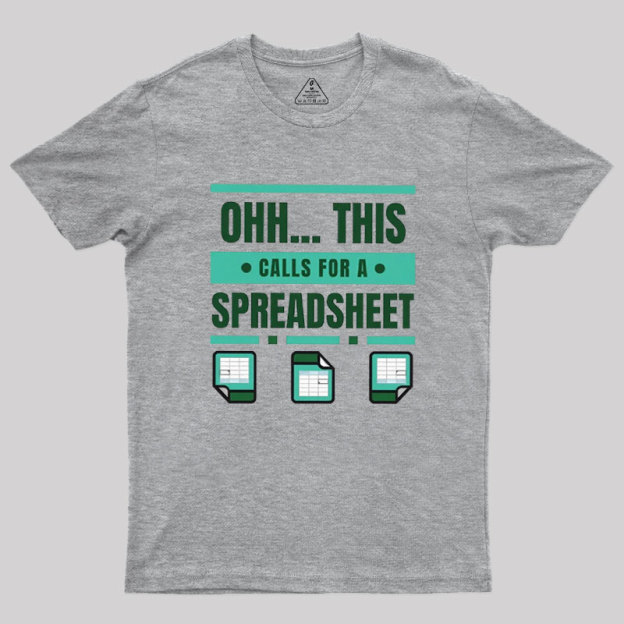 This Calls For A Spreadsheet Office Software Geek T-Shirt