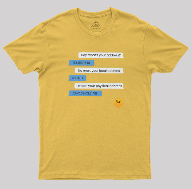 What's Your Address Geek T-Shirt