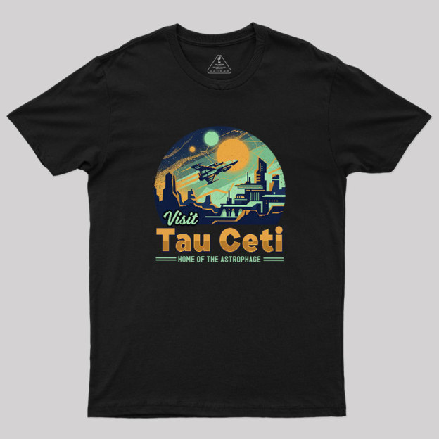 Visit Tau Ceti Geek T-Shirt