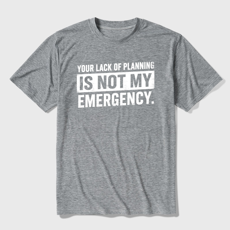 Not My Emergency Ultra Soft Heather Tee