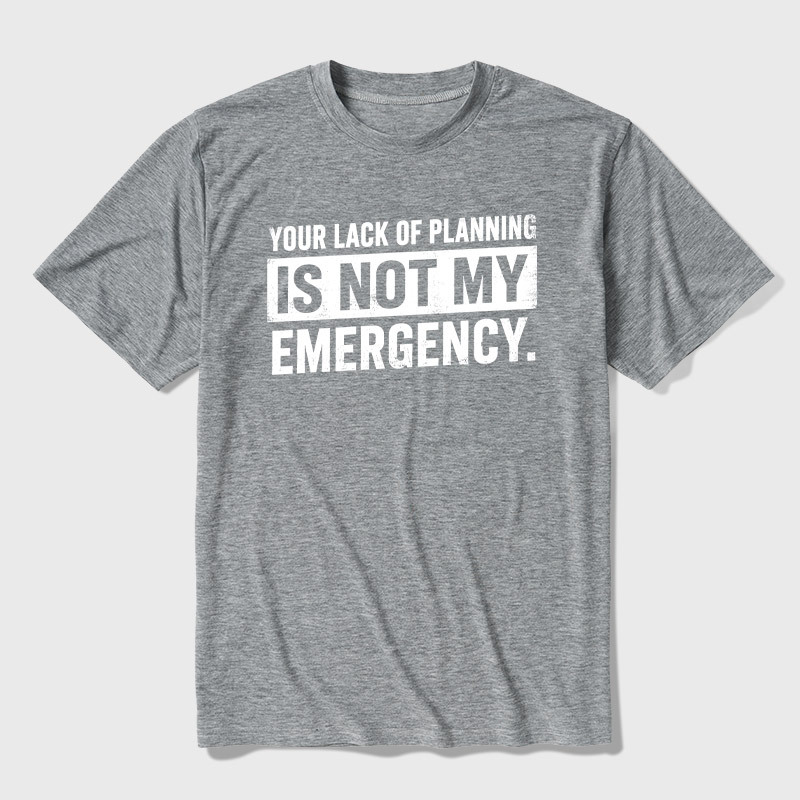 Not My Emergency Ultra Soft Heather Tee