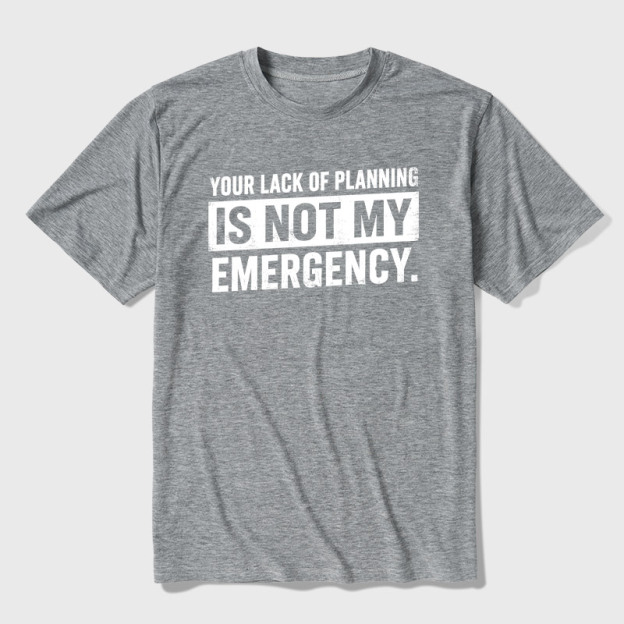 Not My Emergency Ultra Soft Heather Tee