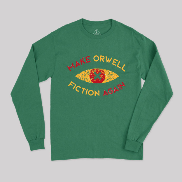 Make Orwell fiction again Long Sleeve T-Shirt