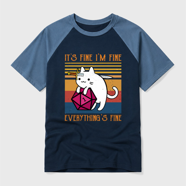 Cat It's Fine I'm Fine Everything's Fine Geek Retro Raglan T-Shirt