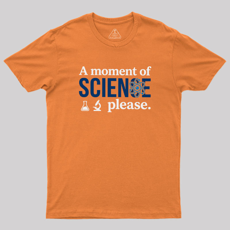 The?Science?Moment Geek T-Shirt