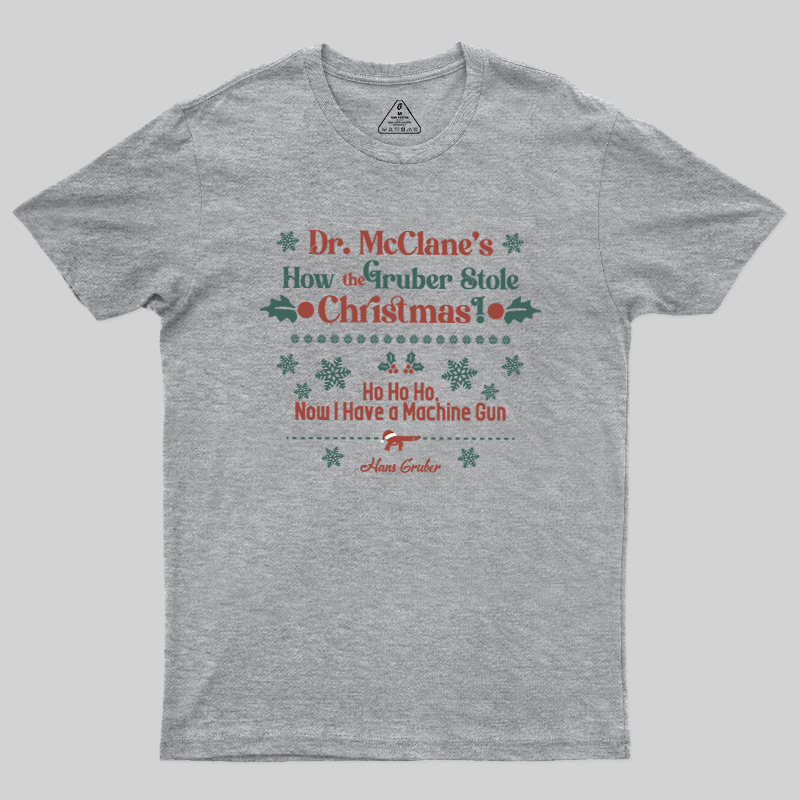Gruber��s Christmas Heist Geek T-Shirt