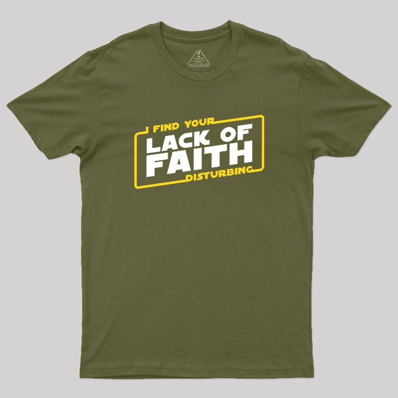Lack of Faith Geek T-Shirt