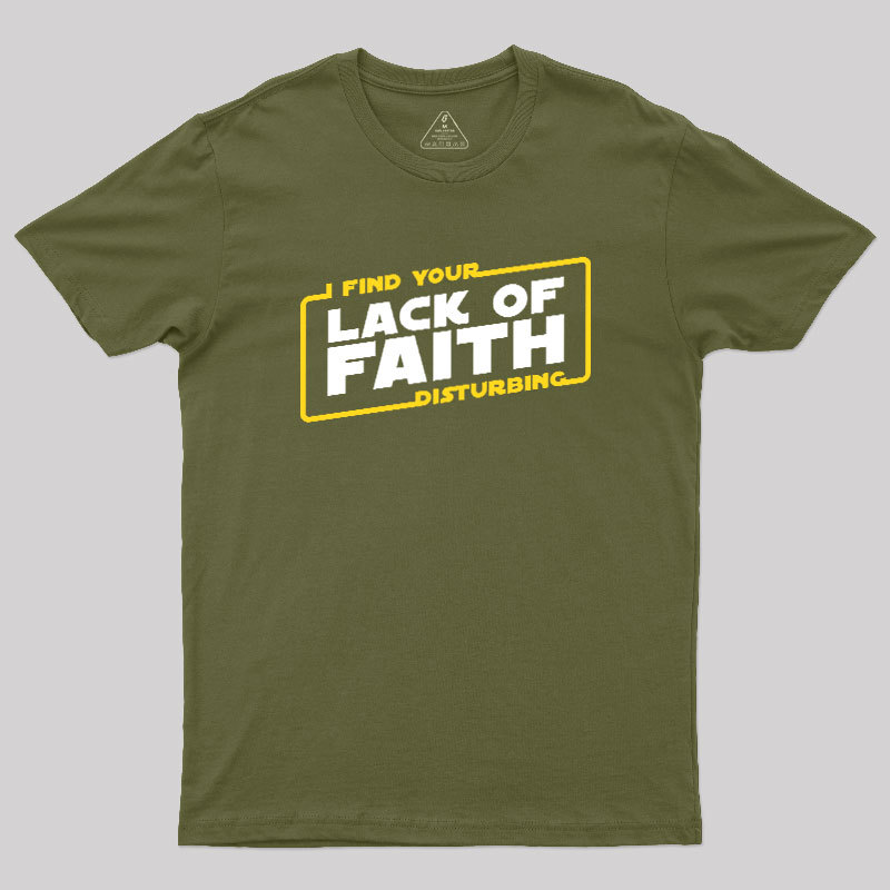 Lack of Faith Geek T-Shirt