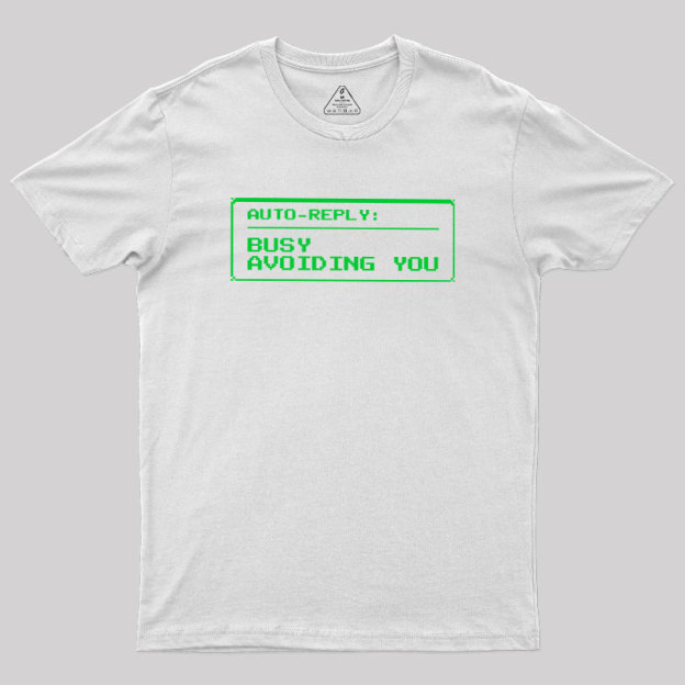 Auto Reply Geek T-Shirt