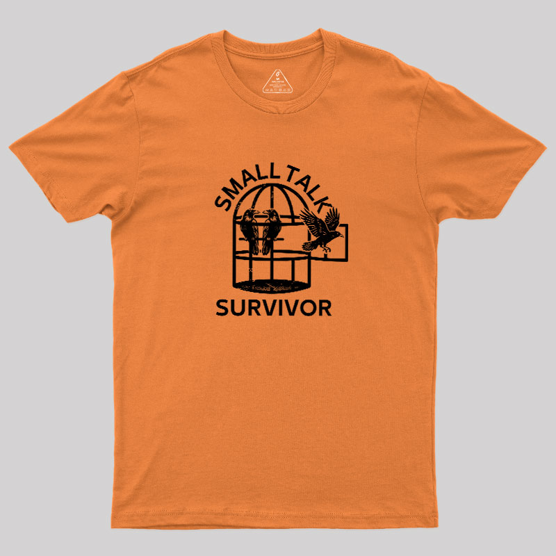 Small Talk Survivor Geek T-Shirt