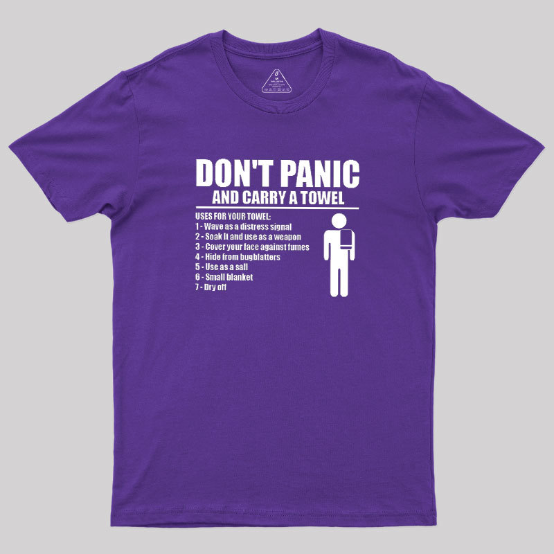 DON' TPANIC AND CARRY A TOWEL Geek T-Shirt