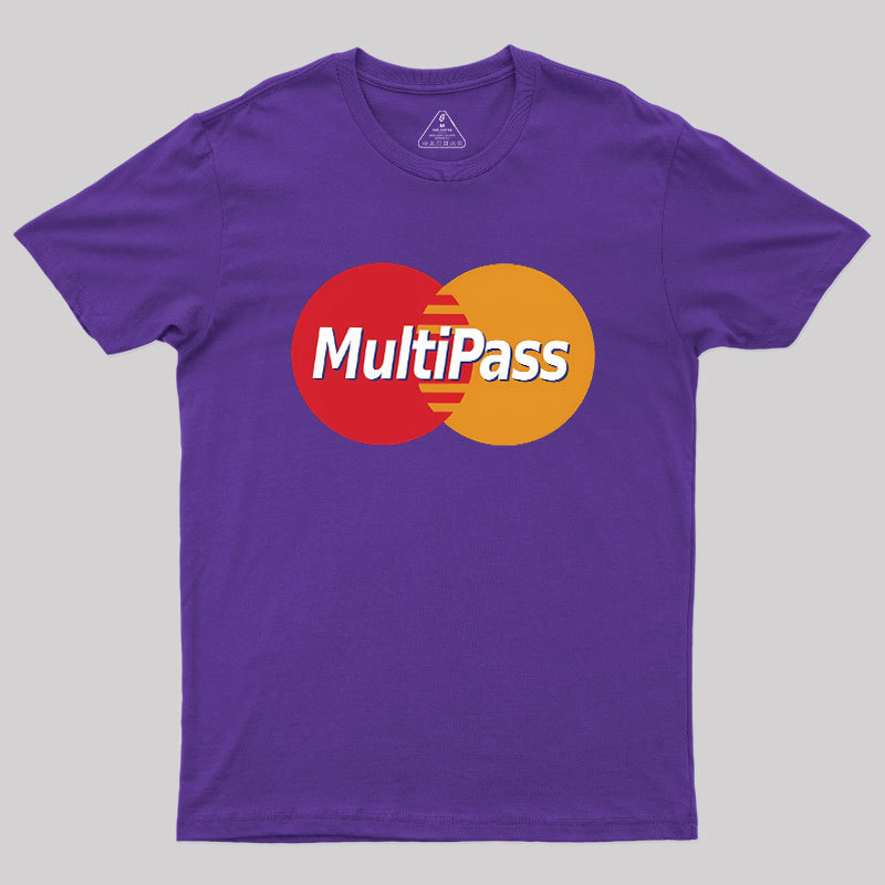 Multipass! Geek T-Shirt