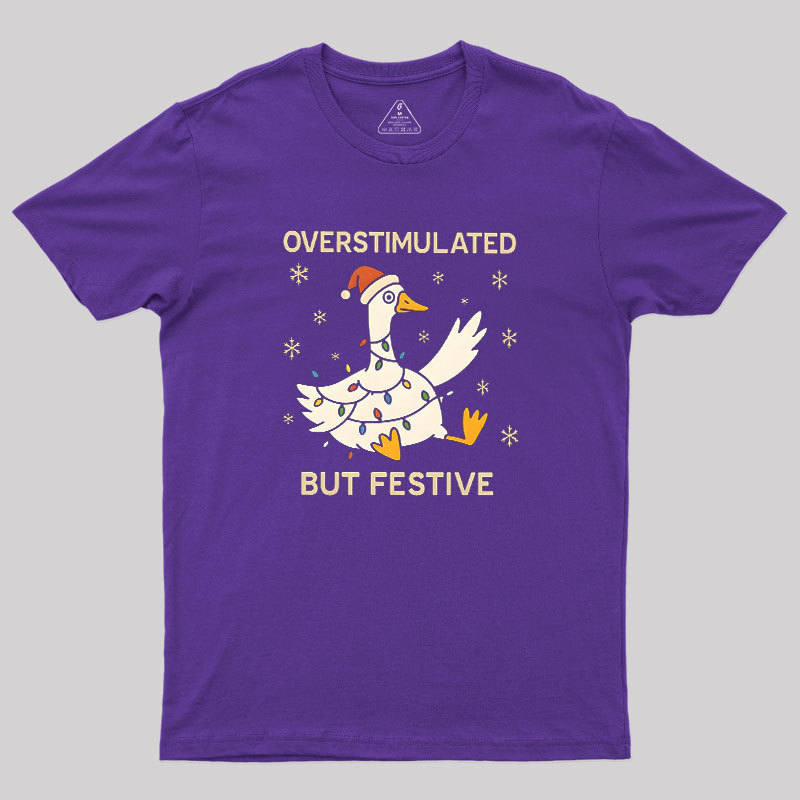 OVERSTIMULATED Geek T-Shirt