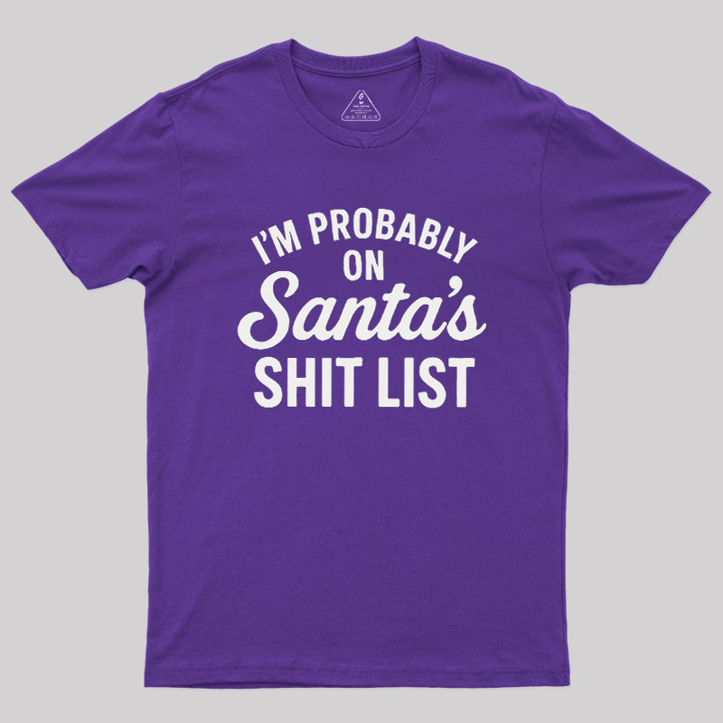 Sh*t List Geek T-Shirt