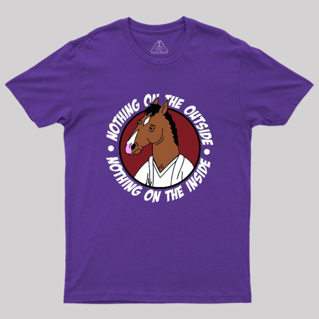 Nothing On The Outside Geek T-Shirt