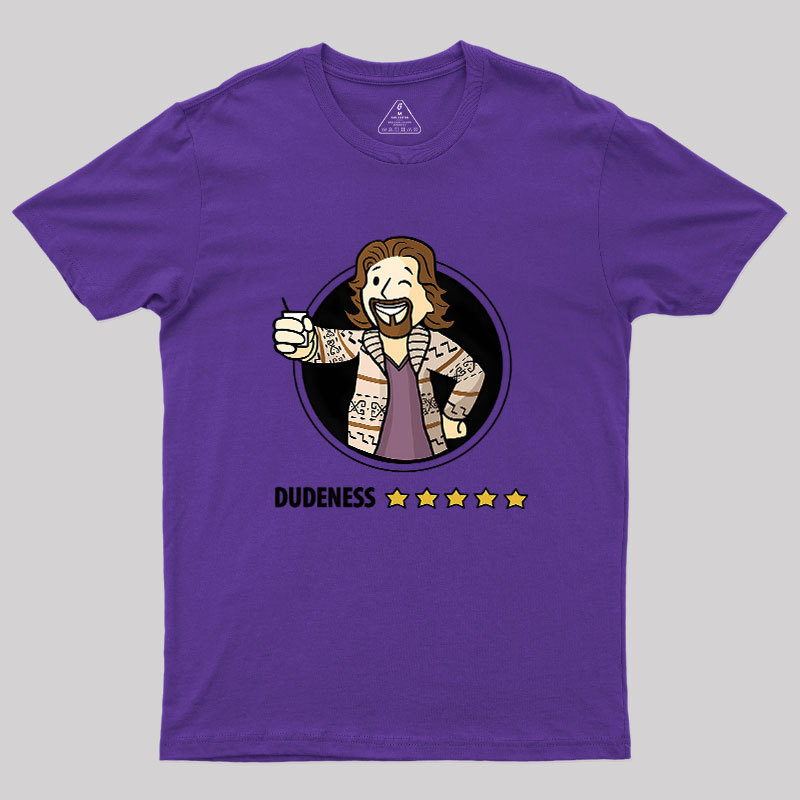 Dudeness Geek T-Shirt
