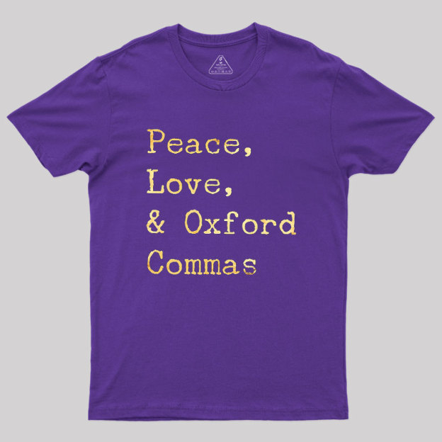 Peace Love And Oxford Geek T-Shirt