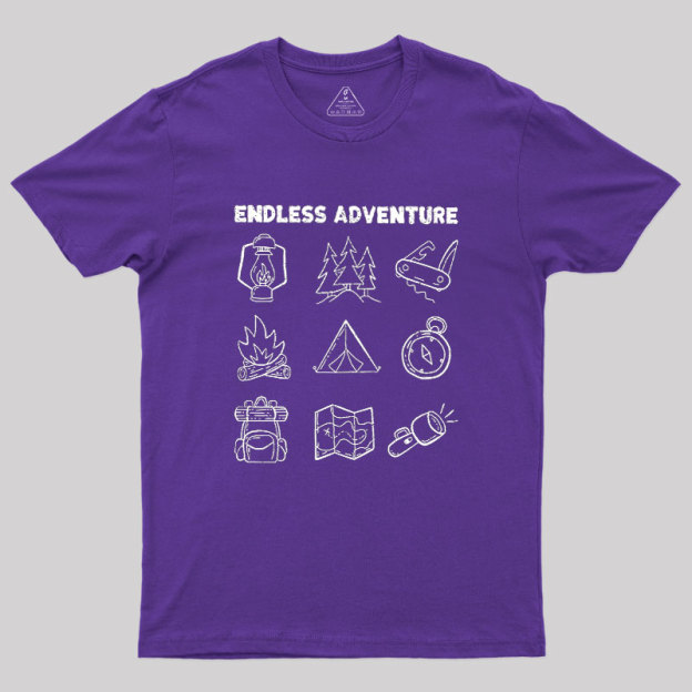 Endless Camping Adventure Geek T-Shirt