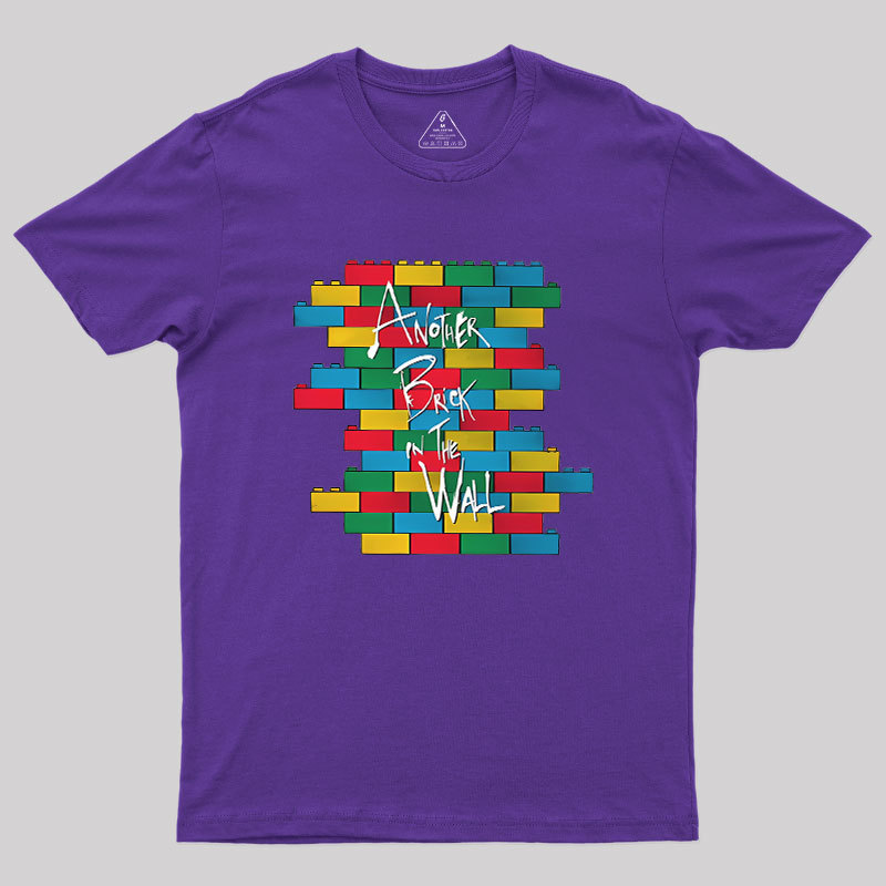 Another Brick in the Wall Geek T-Shirt