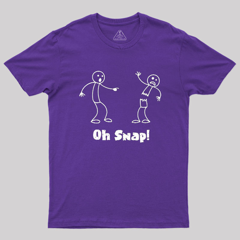 Oh Snap Funny Stick Figure Slogan Saying Geek T-Shirt