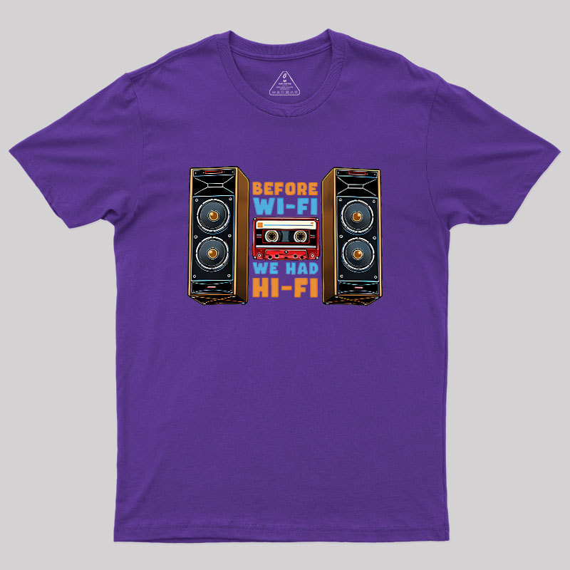 Before Wi-Fi Geek T-Shirt