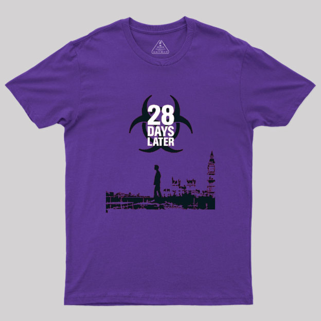 28 DAYS LATER Geek T-Shirt