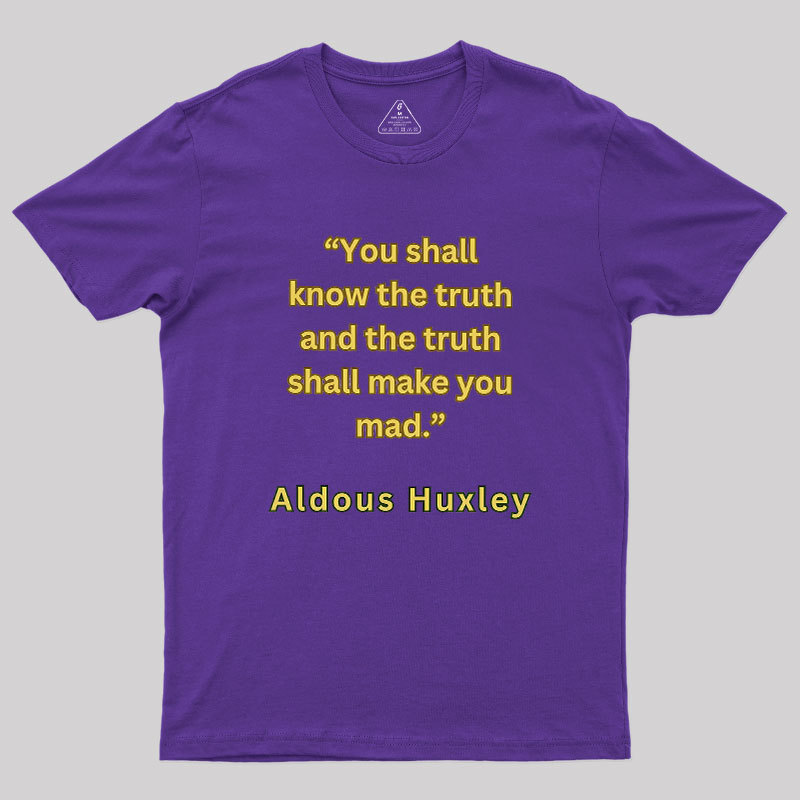 You Shall Know The Truth Geek T-Shirt