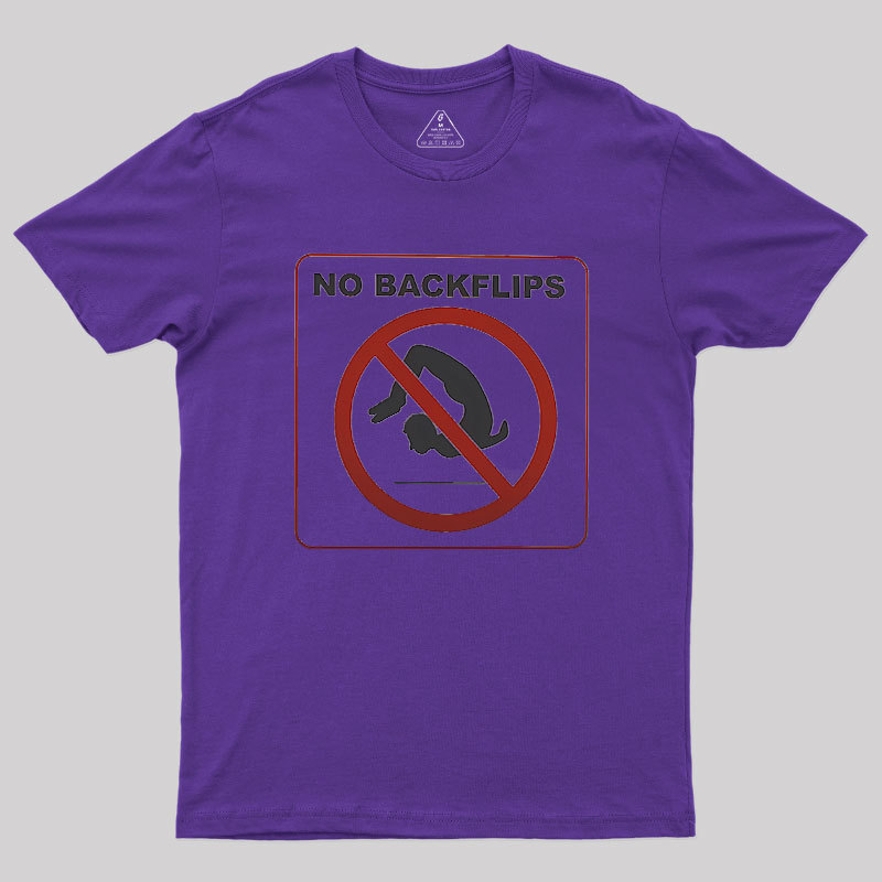 No Backflips Geek T-Shirt