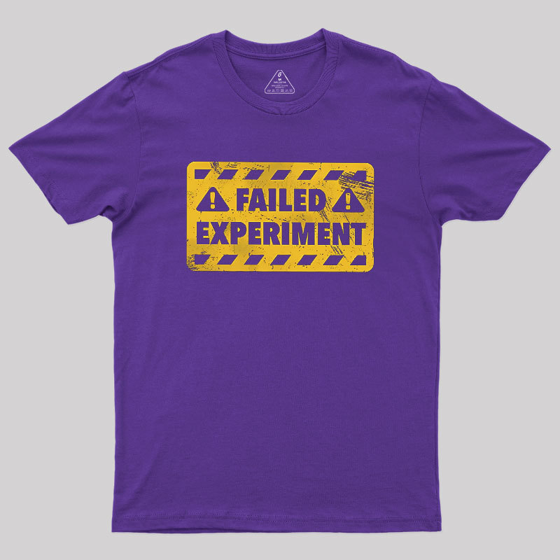 Failed Experiment Geek T-Shirt