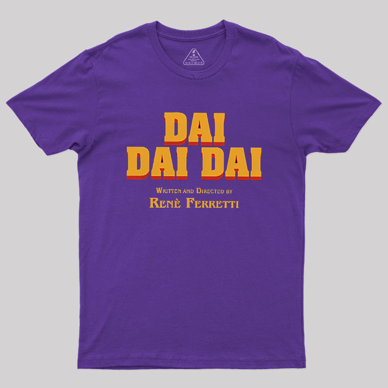 Dai Dai Dai Geek T-Shirt