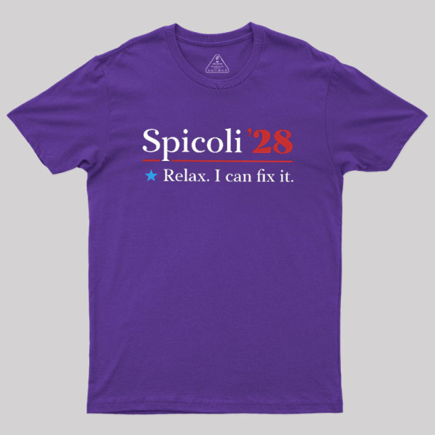 Spicoli 2028 - Relax I Can Fix It Geek T-Shirt