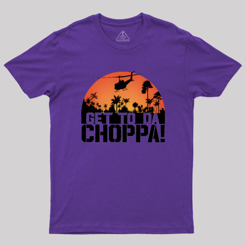Get To The Chopper Geek T-Shirt