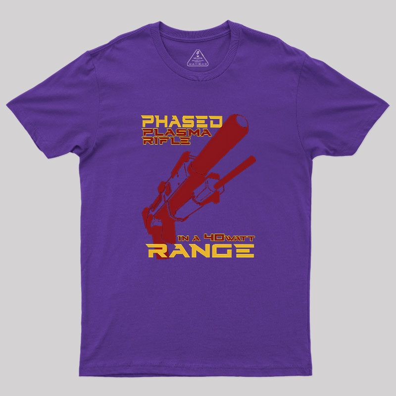 Phased Plasma Rifle in a 40 Watt Range Geek T-Shirt