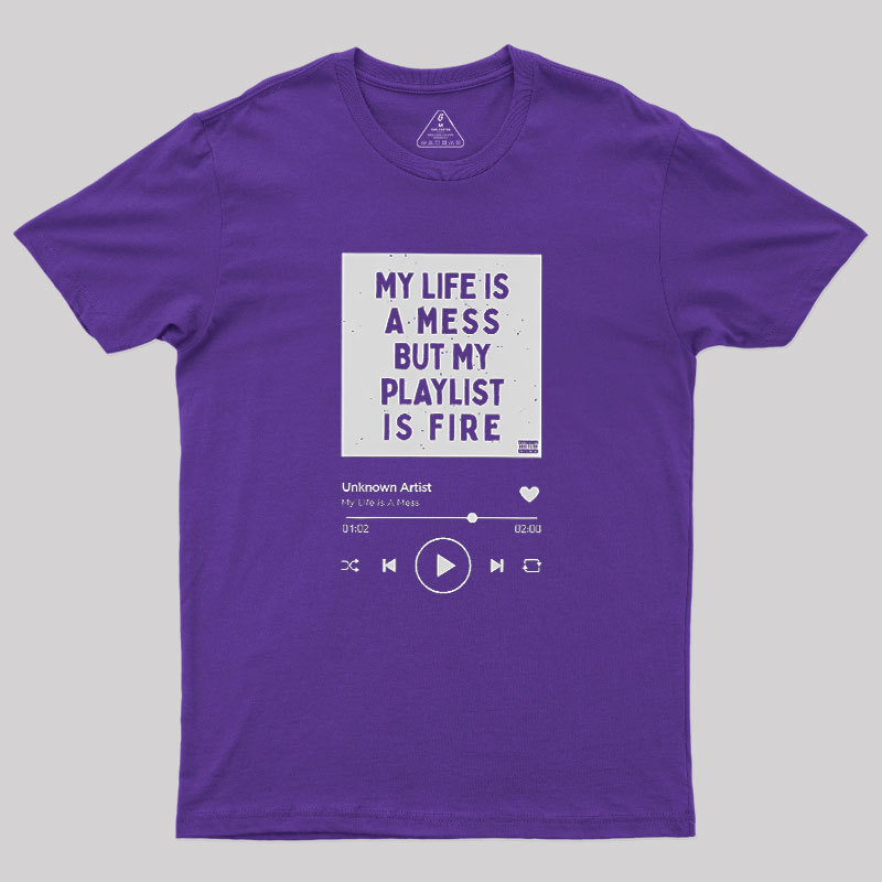 My Playlist is Fire Geek T-Shirt