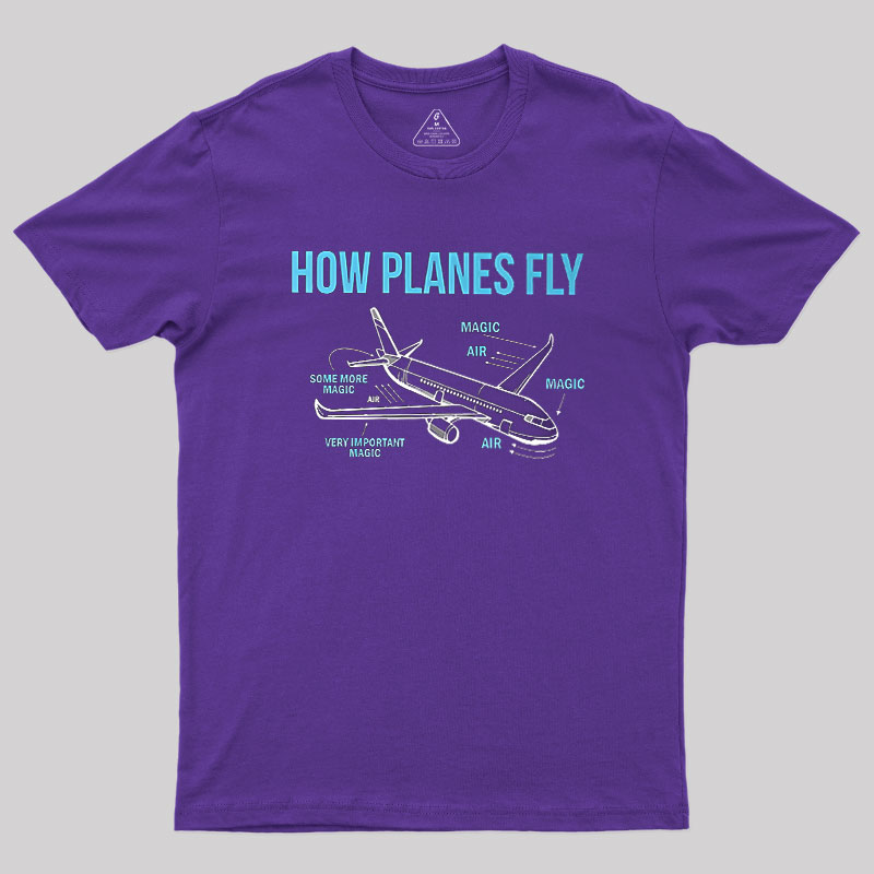 How Planes Fly Geek T-Shirt