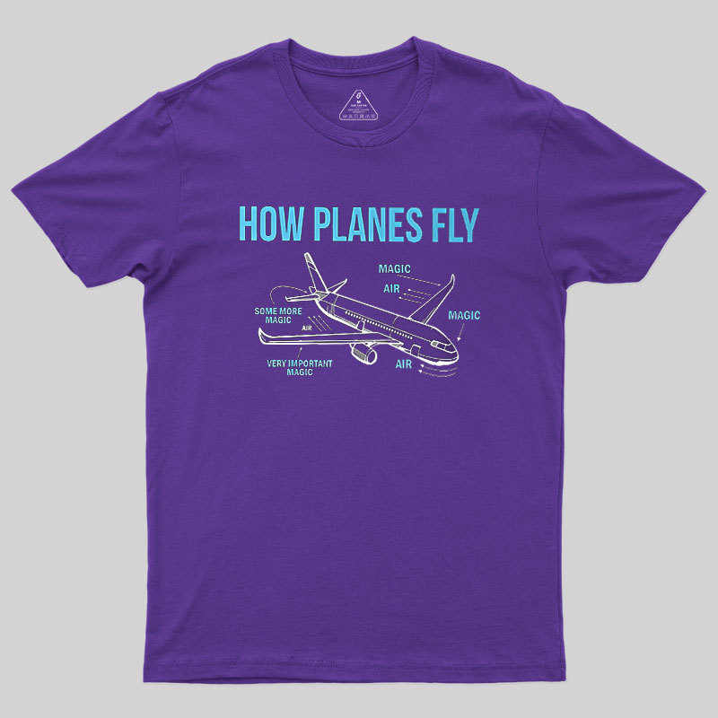 How Planes Fly Geek T-Shirt