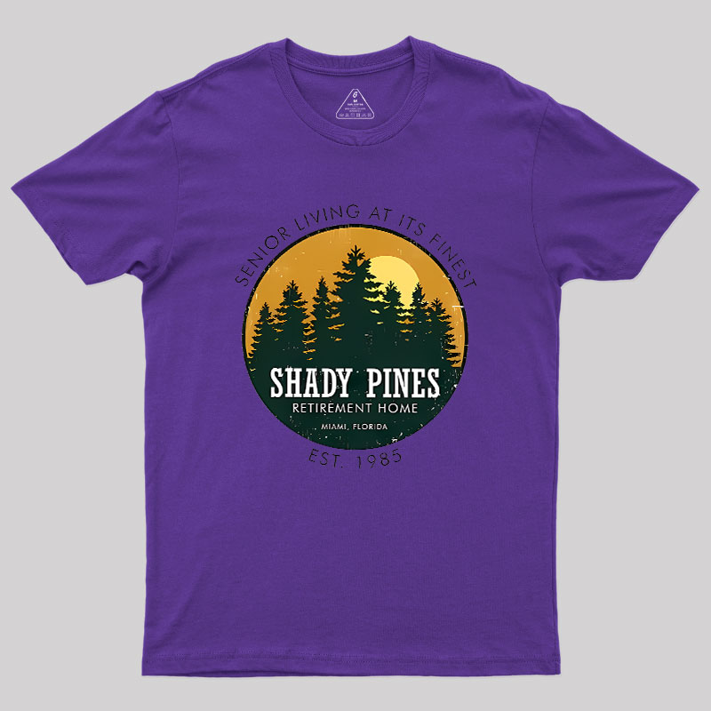 Shady Pines Retirement Home Geek T-Shirt