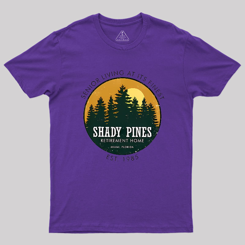 Shady Pines Retirement Home Geek T-Shirt