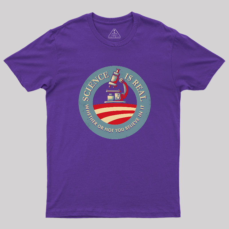 Science Is Real Geek T-Shirt