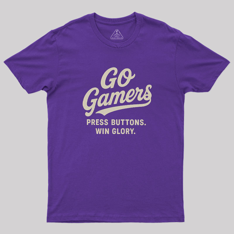 Press Buttons Win Glory Geek T-Shirt