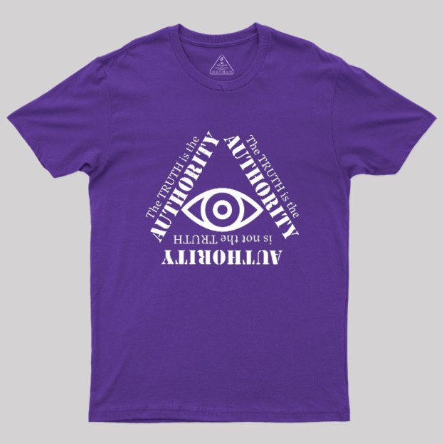 Truth Is The Authority Geek T-Shirt