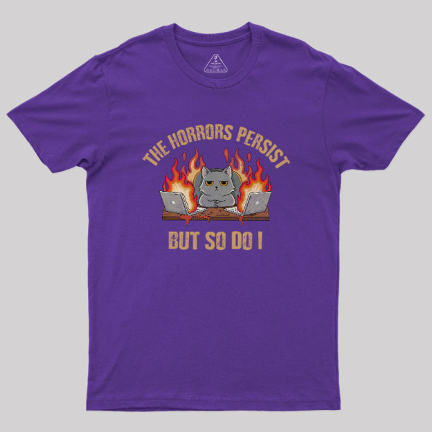 But So Do I Geek T-Shirt