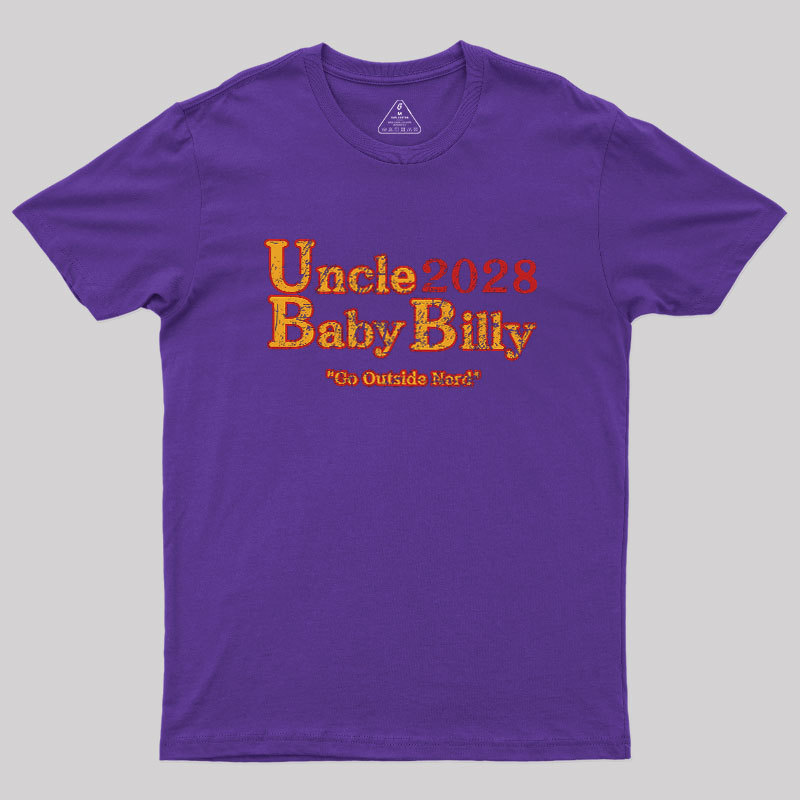 Uncle Baby Billy 28 - Go Outside Geek T-Shirt